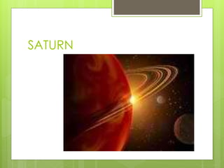 SATURN 
 