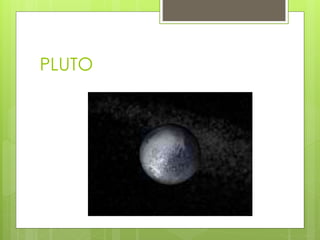 PLUTO 
 