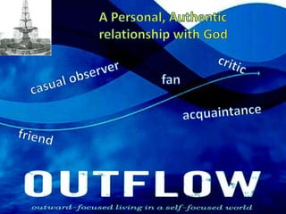 A Personal, Authentic relationship with Godcriticcasual observerfanacquaintancefriend