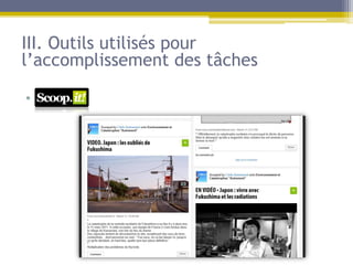 III. Outils utilisés pour
l’accomplissement des tâches

•d
 