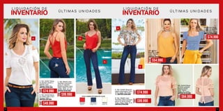 L I Q U I D A C I Ó N D E
Ú LT I M A S U N I D A D E S
L I Q U I D A C I Ó N D E
Ú LT I M A S U N I D A D E S
A. Ref. 354927 Blusa
en algodón stretch y
aplique Color:
Natural Tallas: S-L
ANTES $109.990
B. Ref. 354548 Blusa
en chiffon satín Color:
Naranja Tallas: L
ANTES $74.990
C. Ref. 385102 Jean
-
pana) en algodón
stretch-bordado Color:
Indigo Tallas: 10 Tiro:
Medio- Bota: 28 cms
ANTES $139.990
A. B.
C.
A.
B.
A. Ref. 354925 Blusa en
sateen estampado Color:
Único Tallas: XS-S-M-L-
XL ANTES $109.990
B. Ref. 384804 Jean
-
pana) en denim stretch
Color: Indigo Tallas: 6-10
ANTES $139.990
Natural
Tallas: XL
Azul Navy
Tallas: M-L
Naranja
Tallas: L
BLUSA TAMBIÉN DIPONIBLE EN COLOR:
AHORA
$74.990
AHORA
$99.990
AHORA
$74.990
AHORA
$99.990
AHORA
$49.990
Ref. 354047
Blusa en Crepe
Color: Mango
Tallas: L-XL
ANTES $79.990
Ref. 354916 Blusa
en mesh grabado
(Incluye fondo)
Color: Melón
Tallas: XS- S-M-L
ANTES $119.990
Ref. 355101 Blusa
croptop en algodón
estampado Color:
Único Tallas: XS-M
ANTES $109.990
AHORA
$54.990
AHORA
$84.990
AHORA
$74.990
ebba.com.coVenta por catálogo18 19
 