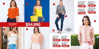 E.
A.
C.
B.
D.
D E S D E
A. Ref. 457462 Blusa
en rayón y guipiure
Color: Mandarina
Tallas: S
ANTES $119.990
B. Ref. 354047 Blusa
en chiffon creppé
Color: Lima Tallas:
XS-S-M-L-XL
ANTES $79.990
C. Ref. 354714 Blusa
en algodón tipo gazar
(bordado) Color:
Natural tallas: S-M-L
ANTES $139.990
D. Ref. 457415 Blusa en
rayón Color: Rosa
Tallas: XS-S-M
ANTES $89.990
AHORA
$84.990
AHORA
$54.990
AHORA
$59.990
AHORA
$99.990
H.
E.
F.
G.
E. Ref. 457543 Camisa en
cuadro vichi con detalle
de cinta en manga en
algodón (100%) Color:
Único Tallas: XS-S-M-L-XL
ANTES $109.990
F. Ref. 487401 Jean
Skinny en denim stretch
Color: Indigo Tallas: 14-16
Tiro: Alto - Bota: 16
ANTES $139.990
G. Ref. 305206 Calzado
sandalia (100% Cuero)
Color: Negro Tallas: 35-
36-37-38-40 Tacón: 8,5
cms ANTES $189.990
H. Ref. 457525 Camisa
con detalle de escalerilla
en delantero y botonadura
en lino mezcla Color:
Rosado Tallas: XS-S-M-L
ANTES $109.990
AHORA
$74.990
AHORA
$99.990
AHORA
$74.990
AHORA
$129.990
ebba.com.coVenta por catálogo56 57
 