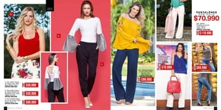 P O R S O L O
Ref. 436610 Pantalón
en lino (100% Fibra
natural) Color:
Navy Tallas: 6
ANTES $149.990
B. Ref. 456613 Blusa
en chiffón Stretch es-
tampado Color: Único
Tallas: XS-S-M
ANTES $99.990
C. Ref. 437006 Panta-
lón en dril stretch Color:
Negro Tallas: 14
ANTES $129.990
A. Ref. 353417 Blusa
en crepe Color: Rojo
Navy Tallas: S-M-L
ANTES $89.990
A.
B.
C.
S A L E
Ref. 332903
Pantalón en rayón
chalis (Incluye
insumo) Color:
Natural Tallas:
10-12 ANTES:
$119.990
Ref. 333307
Pantalón en tencel
Color: Blanco
Tallas: 10-12
ANTES: $169.990
AHORA
$59.990
AHORA
$99.990
AHORA
$119.990
AHORA
$70.990
AHORA
$59.990
AHORA
$89.990
Ref. 181502
Jeans en Denim
Stretch Slim
Color: Único
Tallas: 8
ANTES: $99.990
AHORA
$69.990
ebba.com.coVenta por catálogo62 63
 