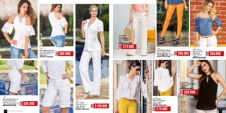 Ref.384006 Jean en
denim stretch Color:
Mango Tallas: 10
Naranja Tallas: 6-8-14
ANTES $149.990
Ref. 445602
Conjunto en lino
Color: Blanco
Tallas: S-L-XL
ANTES $229.990
Ref. 456011
Blusa en Chiffón Crepé
Color: Negra
Tallas: S
ANTES $89.990
Ref. 456021
Blusa en jacquard
Color: Natural
Tallas: S-M
ANTES $109.990
Ref. 496703 Bermuda
natural) -Incluye forro
Color: blanco Tallas: 10
ANTES $129.990
Ref. 354023
Blusa en tencel
(Bordado)
Color: Indigo
Tallas: M
ANTES $119,990
Ref. 456337 Blusa en
-
ral) Color: Blanco
Tallas: M-L
ANTES $129,990 AHORA
$89.990
AHORA
$77.990
AHORA
$74.990
AHORA
$59.990
AHORA
$89.990
AHORA
$84.990
AHORA
$159.990
AHORA
$89.990
Ref.436413
Pantalón en
crepe spandex
Color: natural
Tallas: 10
ANTES $129.990
ebba.com.coVenta por catálogo156 157
 