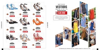 LOQUIERO
LONECESITO
Ref.305204
C A L Z A D O
ANTES $189.990
Tallas: 36-38-39
Tallas: 35 AL 39
Tallas: 36-38-39-40
Tallas: 35-36-37-38-40 Tallas: 35-39
Color: Turqueza
Ref.305104
C A L Z A D O
ANTES $179.990
Color: Negro
Ref.305206
C A L Z A D O
ANTES $189.990
Color: Negro
Ref.305203
C A L Z A D O
ANTES $189.990
Color: Único
Ref.305102
C A L Z A D O
ANTES $179.990
Color: Negro
Ref.305103
C A L Z A D O
ANTES $179.990
Color: Único
Tallas: 36 AL 40
Ref.305208
C A L Z A D O
ANTES $189.990
Color: Tangerine
Tallas: 35-37-38-39-40Tallas: 39-40
Ref.305111
C A L Z A D O
ANTES $129.990
Color: Único
Ref.305110
C A L Z A D O
ANTES $179.990
Color: Mandarina
Tallas: 35 AL 38
P R E N D A S E N P R O M O C I Ó N N O T I E N E N C A M B I O N I D E V O L U C I Ó N .
*Prendas de referencia y excedentes
de colección. Te pueden llegar en estilos
y colores diferentes respetando siempre
la talla solicitada**
Tallas: XS - S - M - L - XL
VESTIDOS
REF.2222
AHORA
$129.990
AHORA
$124.990
AHORA
$129.990
AHORA
$129.990
AHORA
$124.990
AHORA
$89.990
AHORA
$124.990
AHORA
$124.990
AHORA
$129.990
100% CUERO
100% CUERO
100% CUERO
100% CUERO
100% CUERO
100% CUERO
100% CUERO
AHORA
$49.990
ANTES $109.990
ebba.com.coVenta por catálogo176 177
 