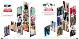 Ref. 351302
Blusa chifón
Color: Único
Tallas: XS - S - M - L
- XL - XXL
$89.990
Ref. 331307
Pantalón en stretch
Color: Negro
Tallas: 6 - 8 - 10 - 12
- 14 - 16
$99.990
Ref. 301103
Zapato
Color: Negro
Tacón:9 1/2
Ref. 361309
Juego de pulseras
$49.990
springspringwomansummer
P R E N D A S E N P R O M O C I Ó N N O T I E N E N C A M B I O N I D E V O L U C I Ó N .
Tallas: XS - S - M - L - XL
REF.7777
BLUSAS
*Prendas de referencia y excedentes
de colección. Te pueden llegar en estilos
y colores diferentes respetando siempre
la talla solicitada**
*Prendas de referencia y excedentes
de colección. Te pueden llegar en estilos
y colores diferentes respetando siempre
la talla solicitada**
P R E N D A S E N P R O M O C I Ó N N O T I E N E N C A M B I O N I D E V O L U C I Ó N .
Tallas: 6 - 8 - 10 - 12 - 14
PANTALONES
REF.3333
AHORA
$49.990
ANTES $109.990
AHORA
$39.990
ANTES $79.990
ebba.com.coVenta por catálogo178 179
 