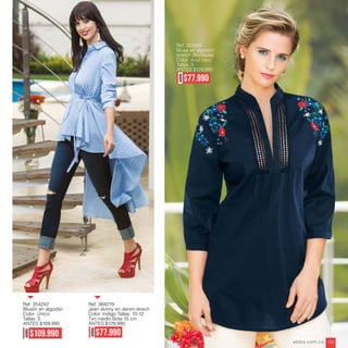 Ref. 354242
Blusón en algodón
Color: Único
Tallas: S
ANTES $169,990
Ref. 384219
Jean skinny en denim strech
Color: Indigo Tallas: 10-12
Tiro medio Bota 15 cm
ANTES $129,990
Ref. 354241
Blusa en algodón
stretch (Bordada)
Color: Azul navy
Tallas: S
ANTES $129,990
AHORA
$109.990
AHORA
$77.990
AHORA
$77.990
ebba.com.co 133
 