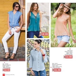 Ref. 151862
Blusa en algodón
Color: Único
Tallas: XS-S-M-L
ANTES $69,990
AHORA
$48.990
AHORA
$40.990
REF.151534
Blusa en Rayón
Satín
Color: Único
Tallas: S
ANTES: $59.990
AHORA
$55.990
Ref. 151511
Blusa en Chambray
Color: único
Tallas: S-M-L-XL-XXL
ANTES $79.990
AHORA
$34.990
Ref.151510
Blusa en Chiffon
Color: Peach
Tallas: S-M-L
ANTES: $49.990
Catálogo DIGITAL212
 