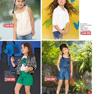 Ref. 850106
Blusa en Algodón
Color: Natural
Tallas: 4-6-8
Rosa Tallas: 6
ANTES: $69.990
AHORA
$48.990
AHORA
$69.990
Ref.850104
Chaqueta cuadros
Color: Único
Tallas: 4-6-8-10
ANTES: $99.990
AHORA
$48.990
Ref. 850102
Camisa en Algodón
Stretch
Color: Blanco
Tallas: 4-6-8
ANTES: $69.990
AHORA
$69.990
Ref. 840201
Enterizo short
en tencel
Color: Único
Tallas: 6-8
ANTES: $99.990
ebba.com.co 253
 