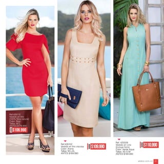 Ref:426112
Vestido en lino
Color: Rojo
Tallas: M-L
ANTES $179.990
AHORA
$106.990
Ref:426102
Vestido en lino viscosa
Color: Arena
Tallas: M-L-XL
ANTES $169.990
Ref. 425509
Vestido en Lino
(Incluye forro)
Color: Verde Aqua
Tallas: XS-S-M
ANTES $189.990
AHORA
$110.990
AHORA
$109.990
ebba.com.co 97
 