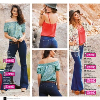 Ref.151735
BLUSA EN PRINT
Color: Único
Tallas: XS-S-M-L
Antes $69.990
Ref.181712
JEAN EN DENIM STRETCH
BOTA CAMPANA
Color: Indigo
Tallas: 6-8-10-12
Antes $109.990
Ref.101702
CALZADO EN YUTE
Color: Camel
Tallas: 35 al 40
Antes $109.990
Ref.151739
Ref.151734
SOBRETODO EN PRINT
Color: Único
Tallas: XS-S-M-L
BLUSA EN CREPE
Color: Coral
Tallas: XS-S-M-L
Antes $79.990
Antes $59.990
Ref.181715
JEAN EN DENIM STRETCH
BOTA CAMPANA
Color: Único
Tallas: 6-8-10-12-14
Antes $109.990
Ref.101703
CALZADO
Color: Miel
Tallas: 35 al 40
Antes $109.990
AHORA
$49.990
AHORA
$59.990
AHORA
$39.990
AHORA
$79.990
AHORA
$79.990
AHORA
$79.990
AHORA
$79.990
Venta por catálogo78
 