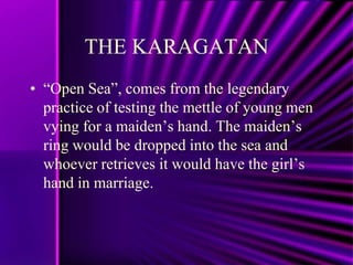 Karagatan Examples Outline of literary forms based on philippine historical | PPTX