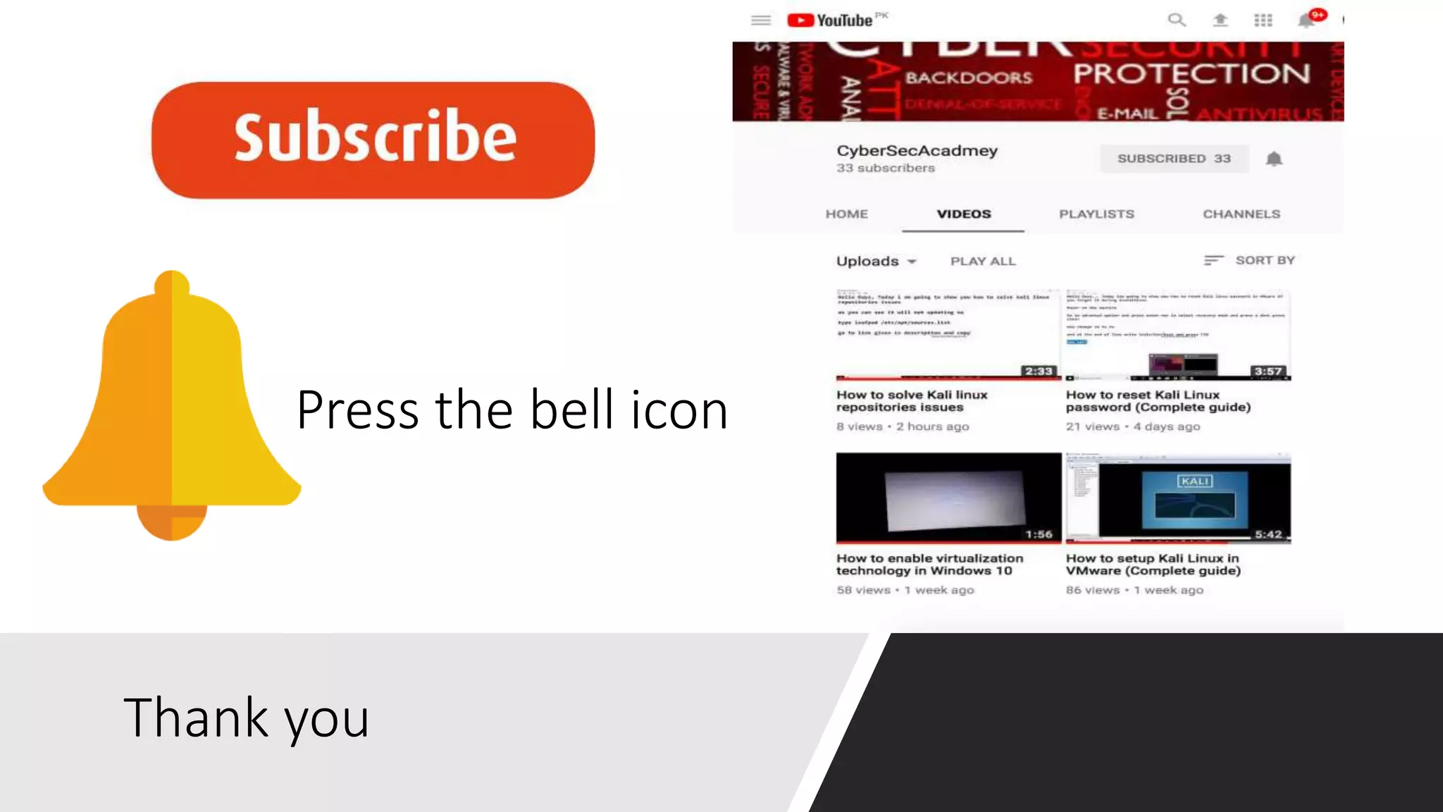 Thank you
Press the bell icon
 