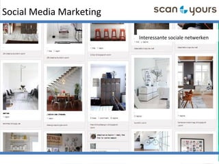 Social Media Marketing
Interessante sociale netwerken
 