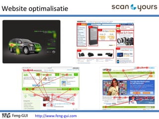 Website optimalisatie
http://www.feng-gui.com
 