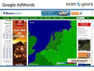 Google AdWords
InhoudsnetwerkInhoudsnetwerk
 