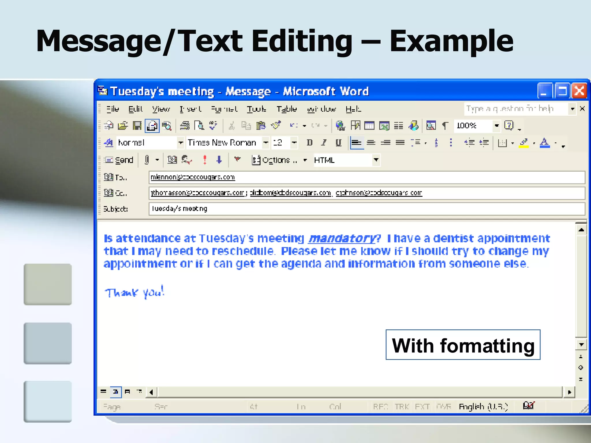 Message/Text Editing – Example With formatting 