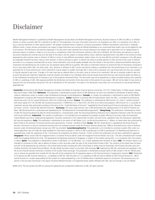 Disclaimer
Wealth Management Research is published by Wealth Management & Swiss Bank and Wealth Management Americas, Business Divisions of UBS AG (UBS) or an af liate
thereof. In certain countries UBS AG is referred to as UBS SA. This publication is for your information only and is not intended as an o er, or a solicitation of an o er, to
buy or sell any investment or other speci c product. The analysis contained herein is based on numerous assumptions. Di erent assumptions could result in materially
di erent results. Certain services and products are subject to legal restrictions and cannot be o ered worldwide on an unrestricted basis and/or may not be eligible for sale
to all investors. All information and opinions expressed in this document were obtained from sources believed to be reliable and in good faith, but no representation or
warranty, express or implied, is made as to its accuracy or completeness (other than disclosures relating to UBS and its af liates). All information and opinions as well as
any prices indicated are currently only as of the date of this report, and are subject to change without notice. Opinions expressed herein may di er or be contrary to those
expressed by other business areas or divisions of UBS as a result of using di erent assumptions and/or criteria. At any time UBS AG and other companies in the UBS group
(or employees thereof) may have a long or short position, or deal as principal or agent, in relevant securities or provide advisory or other services to the issuer of relevant
securities or to a company connected with an issuer. Some investments may not be readily realisable since the market in the securities is illiquid and therefore valuing the
investment and identifying the risk to which you are exposed may be dif cult to quantify. UBS relies on information barriers to control the ow of information contained in
one or more areas within UBS, into other areas, units, divisions or af liates of UBS. Futures and options trading is considered risky. Past performance of an investment is no
guarantee for its future performance. Some investments may be subject to sudden and large falls in value and on realisation you may receive back less than you invested
or may be required to pay more. Changes in FX rates may have an adverse e ect on the price, value or income of an investment. We are of necessity unable to take into
account the particular investment objectives, nancial situation and needs of our individual clients and we would recommend that you take nancial and/or tax advice as
to the implications (including tax) of investing in any of the products mentioned herein. This document may not be reproduced or copies circulated without prior authority
of UBS or a subsidiary of UBS. UBS expressly prohibits the distribution and transfer of this document to third parties for any reason. UBS will not be liable for any claims or
lawsuits from any third parties arising from the use or distribution of this document. This report is for distribution only under such circumstances as may be permitted by
applicable law.

• Australia: Distributed by UBS Wealth Management Australia Ltd (Holder of Australian Financial Services License No. 231127), Chi ey Tower, 2 Chi ey Square, Sydney,
  New South Wales, NSW 2000. Bahamas: This publication is distributed to private clients of UBS (Bahamas) Ltd and is not intended for distribution to persons desig-
  nated as a Bahamian citizen or resident under the Bahamas Exchange Control Regulations. Canada: In Canada, this publication is distributed to clients of UBS Wealth
  Management Canada by UBS Investment Management Canada Inc.. Dubai: Research is issued by UBS AG Dubai Branch within the DIFC, is intended for professional
  clients only and is not for onward distribution within the United Arab Emirates. France: This publication is distributed by UBS (France) S.A., French “société anonyme”
  with share capital of € 125.726.944, 69, boulevard Haussmann F-75008 Paris, R.C.S. Paris B 421 255 670, to its clients and prospects. UBS (France) S.A. is a provider of
  investment services duly authorized according to the terms of the “Code Monétaire et Financier,” regulated by French banking and nancial authorities as the “Banque
  de France” and the “Autorité des Marchés Financiers.” Germany: The issuer under German Law is UBS Deutschland AG, Stephanstrasse 14-16, 60313 Frankfurt am
  Main. UBS Deutschland AG is authorized and regulated by the “Bundesanstalt für Finanzdienstleistungsaufsicht.“ Hong Kong: This publication is distributed to clients
  of UBS AG Hong Kong Branch by UBS AG Hong Kong Branch, a licensed bank under the Hong Kong Banking Ordinance and a registered institution under the Securities
  and Futures Ordinance. Indonesia: This research or publication is not intended and not prepared for purposes of public o ering of securities under the Indonesian
  Capital Market Law and its implementing regulations. Securities mentioned in this material have not been, and will not be, registered under the Indonesian Capital Mar-
  ket Law and regulations. Italy: This publication is distributed to the clients of UBS (Italia) S.p.A., via del vecchio politecnico 3 - Milano, an Italian bank duly authorized by
  Bank of Italy to the provision of nancial services and supervised by “Consob” and Bank of Italy. Jersey: UBS AG, Jersey Branch is regulated by the Jersey Financial
  Services Commission to carry on investment business and trust company business under the Financial Services (Jersey) Law 1998 (as amended) and to carry on banking
  business under the Banking Business (Jersey) Law 1991 (as amended). Luxembourg/Austria: This publication is not intended to constitute a public o er under Lux-
  embourg/Austrian law, but might be made available for information purposes to clients of UBS (Luxembourg) S.A./UBS (Luxembourg) S.A. Niederlassung Österreich, a
  regulated bank under the supervision of the “Commission de Surveillance du Secteur Financier” (CSSF), to which this publication has not been submitted for approval.
  Singapore: Please contact UBS AG Singapore branch, an exempt nancial adviser under the Singapore Financial Advisers Act (Cap. 110) and a wholesale bank licensed
  under the Singapore Banking Act (Cap. 19) regulated by the Monetary Authority of Singapore, in respect of any matters arising from, or in connection with, the analysis
  or report. Spain: This publication is distributed to clients of UBS Bank, S.A. by UBS Bank, S.A., a bank registered with the Bank of Spain. UAE: This research report is not
  intended to constitute an o er, sale or delivery of shares or other securities under the laws of the United Arab Emirates (UAE). The contents of this report have not been
  and will not be approved by any authority in the United Arab Emirates including the UAE Central Bank or Dubai Financial Authorities, the Emirates Securities and Com-
  modities Authority, the Dubai Financial Market, the Abu Dhabi Securities market or any other UAE exchange. UK: Approved by UBS AG, authorised and regulated in the
  UK by the Financial Services Authority. A member of the London Stock Exchange. This publication is distributed to private clients of UBS London in the UK. Where prod-
  ucts or services are provided from outside the UK they will not be covered by the UK regulatory regime or the Financial Services Compensation Scheme. USA: Distributed
  to US persons by UBS Financial Services Inc., a subsidiary of UBS AG. UBS Securities LLC is a subsidiary of UBS AG and an af liate of UBS Financial Services Inc. UBS Fi-
  nancial Services Inc. accepts responsibility for the content of a report prepared by a non-US af liate when it distributes reports to US persons. All transactions by a US
  person in the securities mentioned in this report should be e ected through a US-registered broker dealer af liated with UBS, and not through a non-US af liate.

©UBS 2010. The key symbol and UBS are among the registered and unregistered trademarks of UBS. All rights reserved.




56    2011 Outlook
 