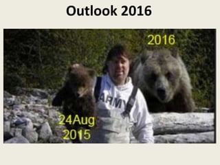 Outlook 2016
 