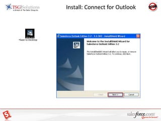 Install: Connect for OutlookSave to DesktopConnect for Outlook - Wizard 