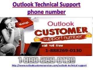 http://www.outlookcustomerservices.com/outlook-technical-support
 