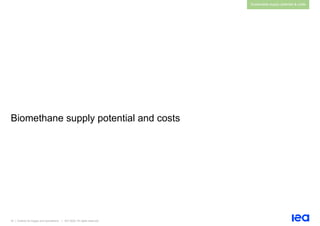 34 | Outlook for biogas and biomethane | IEA 2020. All rights reserved
Sustainable supply potential & costs
Biomethane supply potential and costs
 