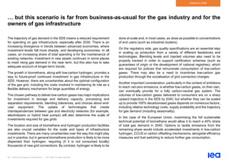 68 | Outlook for biogas and biomethane | IEA 2020. All rights reserved
Outlook to 2040
… but this scenario is far from business-as-usual for the gas industry and for the
owners of gas infrastructure
The trajectory of gas demand in the SDS means a reduced requirement
for spending on gas infrastructure, especially after 2030. There is an
increasing divergence in trends between advanced economies, where
investment levels fall more sharply, and developing economies. In all
cases, an increasing share of total spending is for the maintenance of
existing networks: investment in new assets continues in some places
to meet rising gas demand in the near term, but this also has to take
adequate account of longer-term trends.
The growth in biomethane, along with low-carbon hydrogen, provides a
way to future-proof continued investment in gas infrastructure in the
SDS. However, there are uncertainties about the optimal configuration
of the gas grid, including the costs involved in maintaining its role as a
flexible delivery mechanism for large quantities of energy.
The chosen pathway to deliver low-carbon gases has major implications
for investment in storage and delivery capacity, processing and
separation requirements, blending tolerances, and choices about end-
user equipment. The uptake of technologies that create
interdependences between gas and electricity networks (for example,
electrolysers or hybrid heat pumps) will also determine the scale of
investments required for gas grids
The location and size of biomethane and hydrogen production facilities
are also crucial variables for the scale and types of infrastructure
investments. There are many uncertainties over the way this might play
out in practice, but in general biomethane production is likely to be more
dispersed than hydrogen, requiring (if it is not consumed locally)
thousands of new grid connections. By contrast, hydrogen is likely to be
done at scale and, in most cases, as close as possible to concentrations
of end users (such as industrial clusters).
On the regulatory side, gas quality specifications are an essential step
in scaling up production from a variety of different feedstocks and
technologies. Blending levels and injected volumes also need to be
properly tracked in order to support certification schemes (such as
guarantees of origin or the development of national registries), which
are required for policies that remunerate consumption of low-carbon
gases. There may also be a need to incentivise low-carbon gas
production through the socialisation of grid connection charges.
Another important consideration, particularly in the context of ambitions
to reach net-zero emissions, is whether low-carbon gases, on their own,
can eventually provide for a fully carbon-neutral gas system. The
volumes of low-carbon gases delivered to consumers are on a sharp
upward trajectory in the SDS by 2040, but whether they can be scaled
up to provide 100% decarbonised gases depends on numerous factors,
including relative technology costs, supply availability and the trajectory
for gas demand (including seasonality).
In the case of the European Union, maximising the full sustainable
technical potential of biomethane would allow it to reach a 40% share
of total gas demand in 2040. Options to tackle emissions from the
remaining share would include accelerated investments in low-carbon
hydrogen, CCUS or carbon offsetting mechanisms, alongside efficiency
measures and fuel switching to reduce further gas consumption.
 