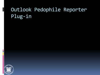 Outlook Pedophile Reporter Plug-in 