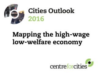 Cities Outlook 2016: Mapping the low-wage high-welfare economy