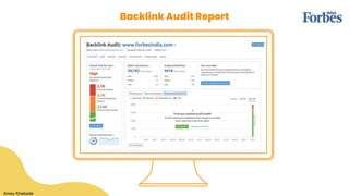 Backlink Audit Report
Amey Khebade
 