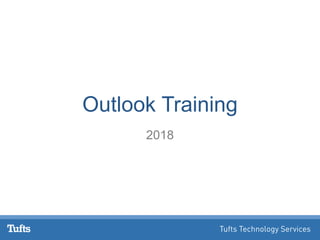 Outlook Training
2018
 