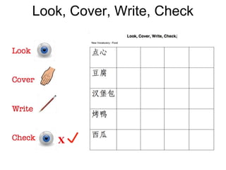 Look, Cover, Write, Check
 