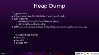 #OOME
Heap Dump
30
To generate it:
● jmap -dump:live,format=b,file=heap.hprof <pid>
● JVM Options:
○ -XX:+HeapDumpOnOutOfMemoryError
○ -XX:HeapDumpPath=../logs
● JMX: com.sun.management:type=HotSpotDiagnostic.dumpHeap(filename, liveonly)
To exploit heap dump:
● visualVM
● YourKit
● Eclipse MAT
 
