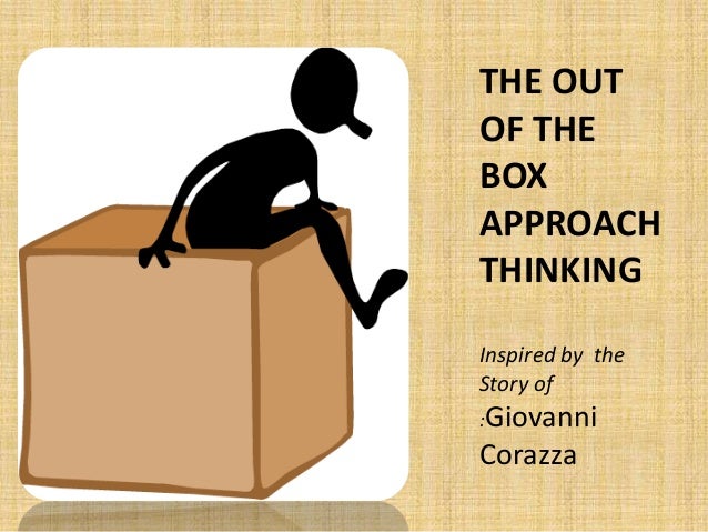 Out Of The Box Thinking