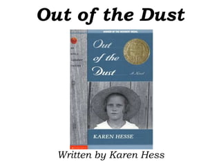 Out of the Dust Written by Karen Hess 