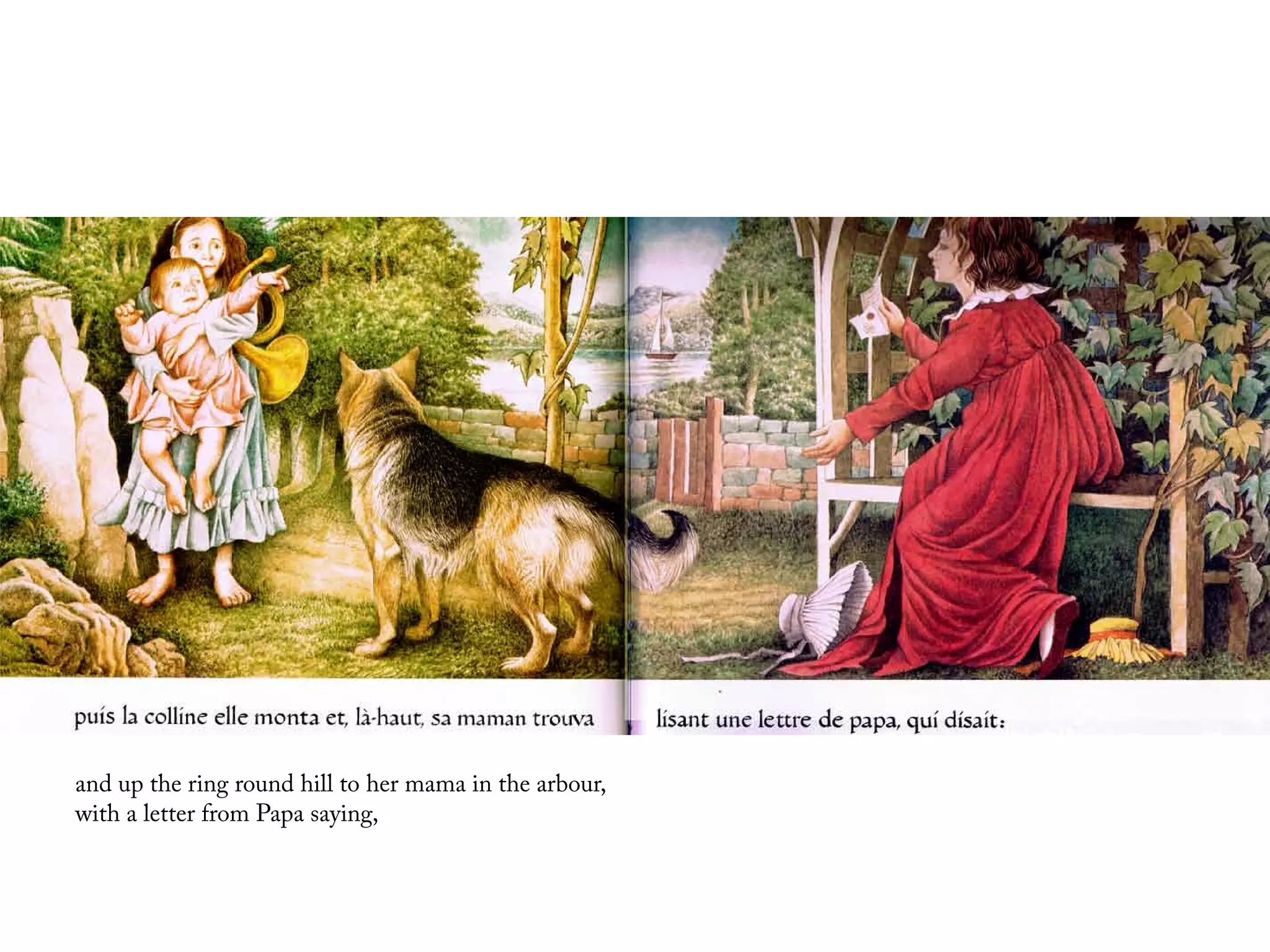 and up the ring round hill to her mama in the arbour,
with a letter from Papa saying,
 