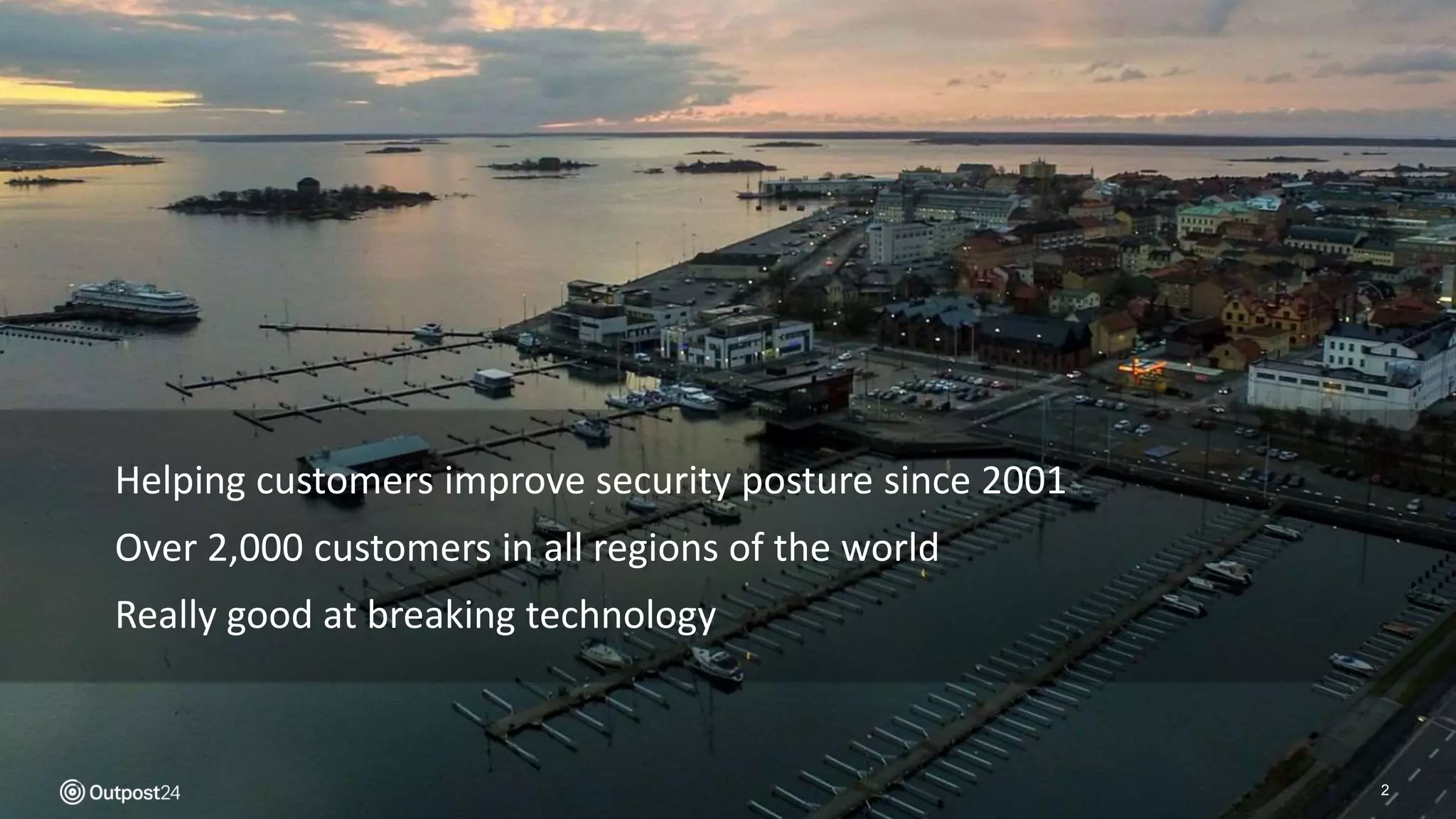 2
Helping customers improve security posture since 2001
Over 2,000 customers in all regions of the world
Really good at breaking technology
 
