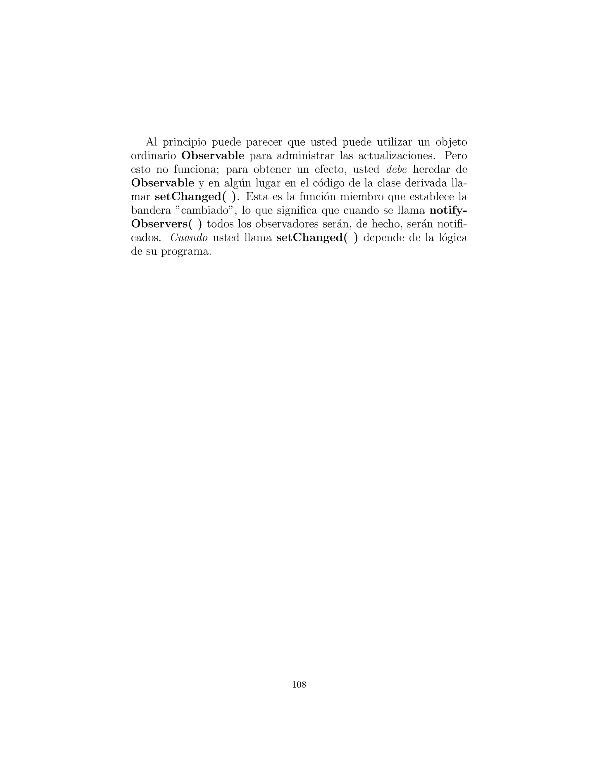 8: C´odigo de la tabla dirigido:
ﬂexibilidad de conﬁguraci´on
C´odigo de la tabla dirigido por el uso de clases internas
an´onimas
V´ease el ejemplo ListPerformance en TIJ del Cap´ıtulo 9.
Tambi´en GreenHouse.py
108
 