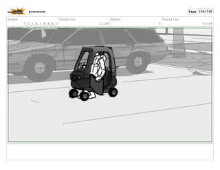 Scene
7_C_1_A_1_B_4_A_1
Duration
11:06
Panel
5
Duration
01:06
pressure Page 104/192
 