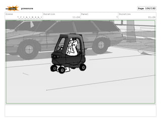 Scene
7_C_1_A_1_B_4_A_1
Duration
11:06
Panel
7
Duration
01:06
pressure Page 106/192
 