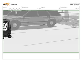 Scene
7_C_1_A_1_B_4_A_1
Duration
11:06
Panel
9
Duration
01:06
pressure Page 108/192
 