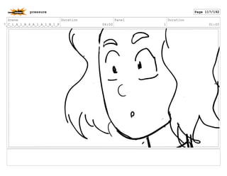 Scene
7_C_1_A_1_B_4_A_1_A_1_B_1_F
Duration
04:00
Panel
1
Duration
01:00
pressure Page 117/192
 