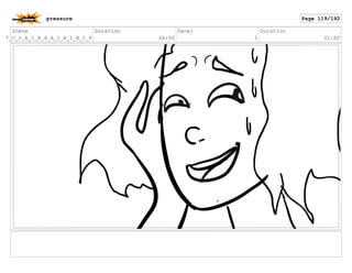 Scene
7_C_1_A_1_B_4_A_1_A_1_B_1_F
Duration
04:00
Panel
3
Duration
01:00
pressure Page 119/192
 