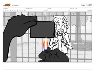 Scene
7_C_1_A_1_B_4_A_1_A_1_B_1_I
Duration
10:00
Panel
10
Duration
01:00
pressure Page 141/192
 