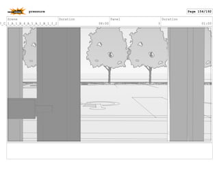 Scene
7_C_1_A_1_B_4_A_1_A_1_B_1_I_2
Duration
08:00
Panel
3
Duration
01:00
pressure Page 154/192
 