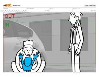 Scene
1_B_4_A_1_A_1_B_1_I_2_A_1_A_0
Duration
05:00
Panel
3
Duration
01:00
pressure Page 164/192
 