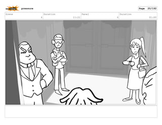 Scene
6
Duration
11:21
Panel
6
Duration
01:00
pressure Page 20/192
 