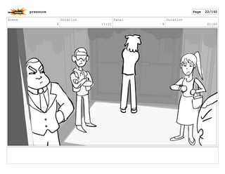 Scene
6
Duration
11:21
Panel
8
Duration
01:00
pressure Page 22/192
 