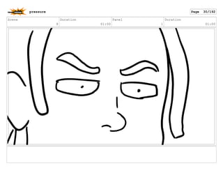 Scene
8
Duration
01:00
Panel
1
Duration
01:00
pressure Page 30/192
 