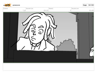 Scene
7_B
Duration
03:10
Panel
1
Duration
01:00
pressure Page 32/192
 